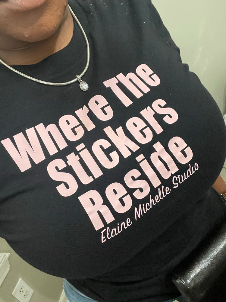 Where The Stickers Reside TShirt