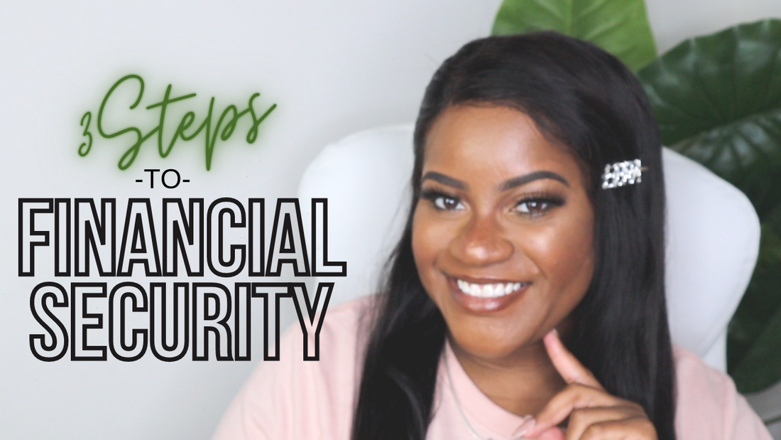 3 Steps To Financial Security