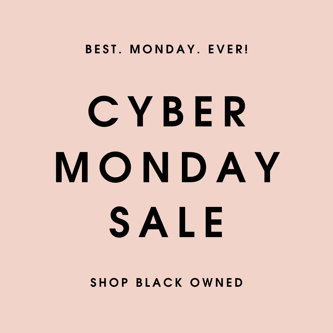 Cyber Monday Deals featuring Black Owned Businesses